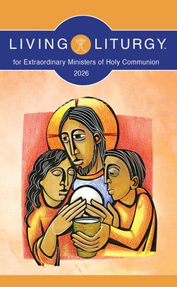 Living Liturgy - Year A - EMHC