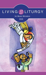 Living Liturgy - Year A - Music Ministers