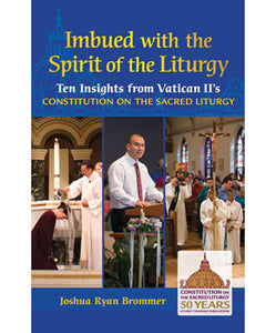 Imbued with the Spirit of the Liturgy
